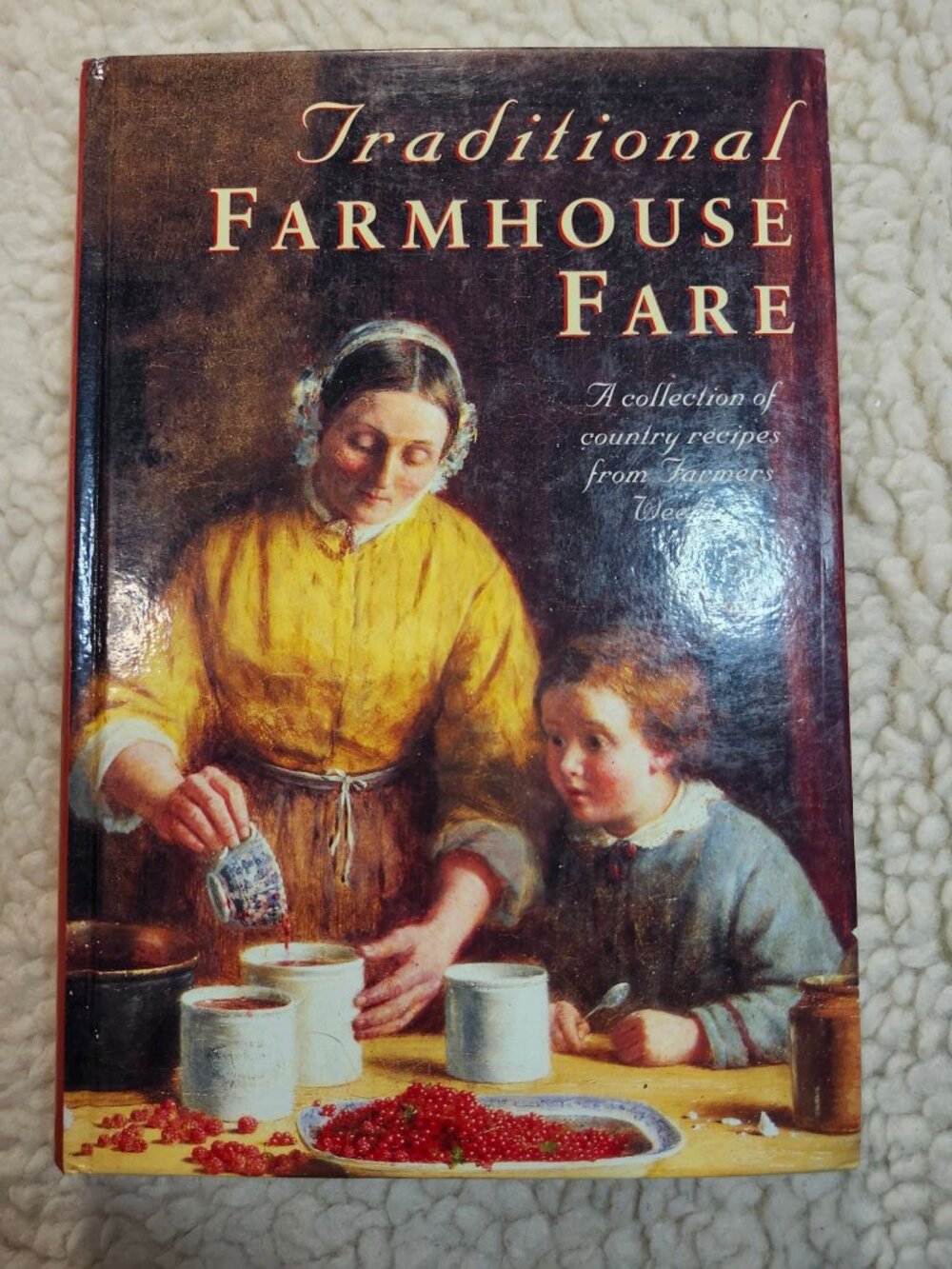 Traditional Farmhouse Fare Cookbook Hardcover Bounty Books 2005 Country Recipes